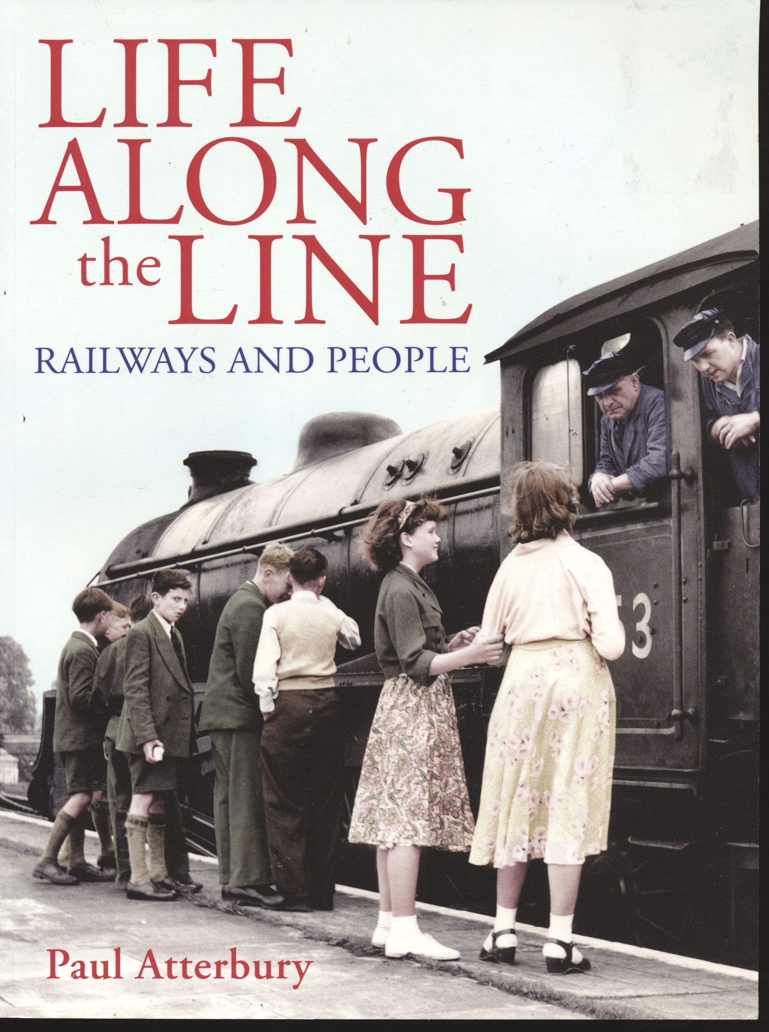 Life Along The Line - Paul Atterbury